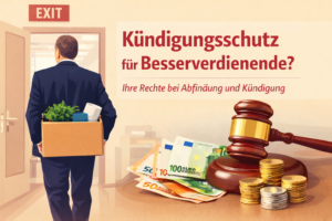 Kündigungsschutz Besserverdienende Arbeitsrecht München
