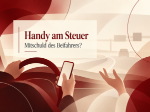 Handy am Steuer – Mitverschulden des Beifahrers bei einem Verkehrsunfall
